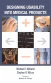 Designing Usability into Medical Products (eBook, ePUB) Designing Usability into Medical Products (eBook, ePUB)