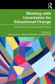 Working with Uncertainty for Educational Change (eBook, ePUB)
