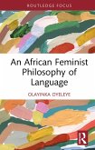 An African Feminist Philosophy of Language (eBook, ePUB)