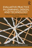 Evaluative Practice in Learning, Design, and Technology (eBook, PDF)