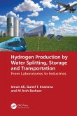 Hydrogen Production by Water Splitting, Storage and Transportation (eBook, ePUB)