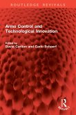 Arms Control and Technological Innovation (eBook, ePUB)