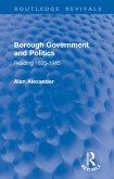 Borough Government and Politics (eBook, ePUB)