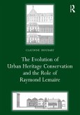 The Evolution of Urban Heritage Conservation and the Role of Raymond Lemaire (eBook, ePUB)