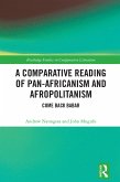 A Comparative Reading of Pan-Africanism and Afropolitanism (eBook, PDF) A Comparative Reading of Pan-Africanism and Afropolitanism (eBook, PDF)