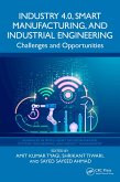 Industry 4.0, Smart Manufacturing, and Industrial Engineering (eBook, ePUB)
