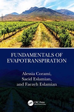 Fundamentals of Evapotranspiration (eBook, ePUB) - Corami, Alessia; Eslamian, Saeid; Eslamian, Faezeh A.