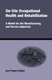 On-Site Occupational Health and Rehabilitation (eBook, ePUB) On-Site Occupational Health and Rehabilitation (eBook, ePUB)
