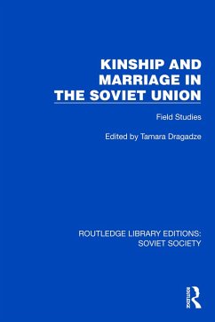 Cover Kinship and Marriage in the Soviet Union (eBook, ePUB)
