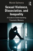 Sexual Violence, Dissociation, and Inequality (eBook, ePUB)