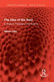 The Idea of the Soul (eBook, ePUB)