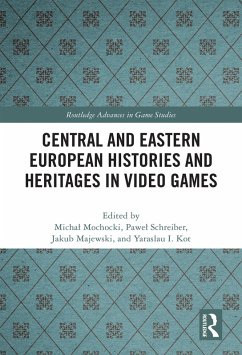 Cover Central and Eastern European Histories and Heritages in Video Games (eBook, ePUB)