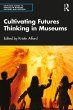Cultivating Futures Thinking in Museums... - Bild 1