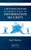 A Multidisciplinary Introduction to Information Security (eBook, ePUB) A Multidisciplinary Introduction to Information Security (eBook, ePUB)