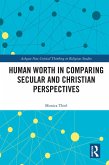 Human Worth in Comparing Secular and Christian Perspectives (eBook, PDF)
