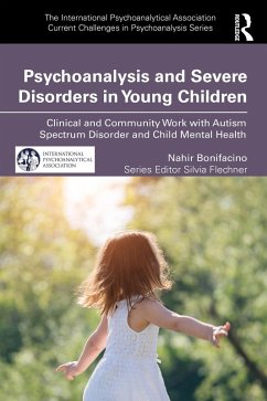 Cover Psychoanalysis and Severe Disorders in Young Children (eBook, PDF)