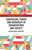 Subversion, Power and Hierarchy in Organisations and Society (eBook, PDF)