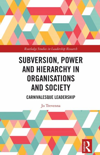 Subversion, Power and Hierarchy in Organisations and Society (eBook, PDF) Subversion, Power and Hierarchy in Organisations and Society (eBook, PDF)