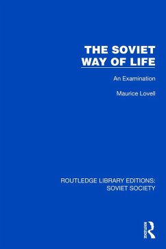 The Soviet Way of Life (eBook, ePUB) - Lovell, Maurice