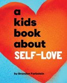 A Kids Book About Self-Love (eBook, ePUB)