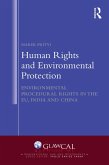Human Rights and Environmental Protection (eBook, PDF) Human Rights and Environmental Protection (eBook, PDF)