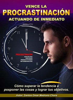 Cover Vence la procrastinación actuando de inmediato (eBook, ePUB)