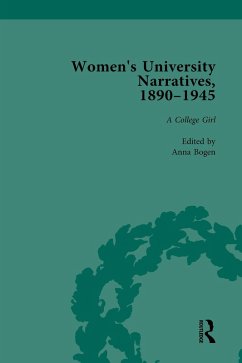 Women's University Narratives, 1890-1945, Part I Vol 3 (eBook, PDF) - Bogen, Anna