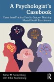 A Psychologist's Casebook (eBook, PDF) A Psychologist's Casebook (eBook, PDF)