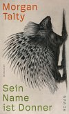 Sein Name ist Donner (eBook, ePUB) Sein Name ist Donner (eBook, ePUB)