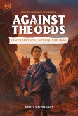 Against the Odds San Francisco Earthquake 1906 (eBook, ePUB)