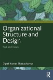 Organizational Structure and Design (eBook, ePUB) Organizational Structure and Design (eBook, ePUB)