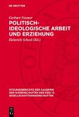 Politisch-ideologische Arbeit und Erziehung (eBook, PDF)