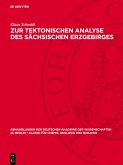Zur tektonischen Analyse des sächsischen Erzgebirges (eBook, PDF) Zur tektonischen Analyse des sächsischen Erzgebirges (eBook, PDF)