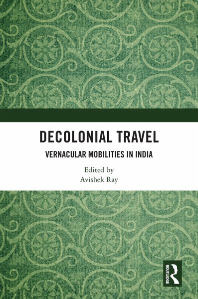 Decolonial Travel (eBook, PDF) Decolonial Travel (eBook, PDF)