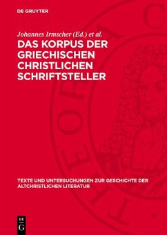 Cover Das Korpus der griechischen christlichen Schriftsteller (eBook, PDF)