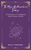 The Magic Of Personalized Teaching: Strategies To Address Individual Needs (eBook, ePUB)