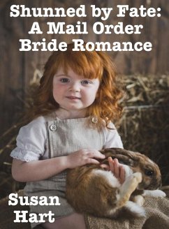 Cover Shunned by Fate: A Mail Order Bride Romance (eBook, ePUB)