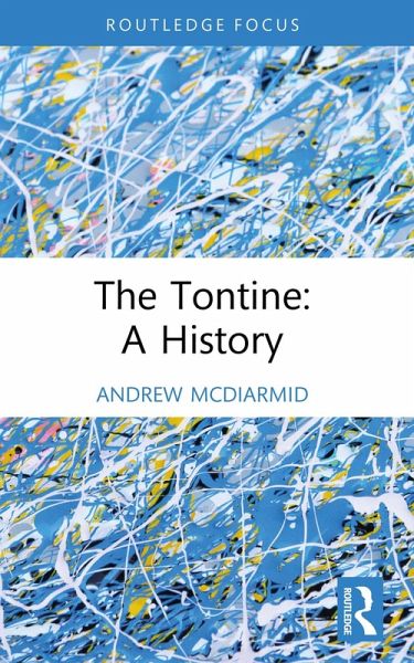 The Tontine: A History (eBook, PDF)