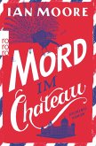 Mord im Chateau (eBook, ePUB)