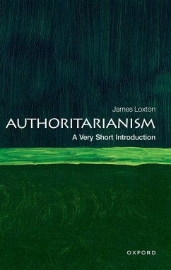 Authoritarianism (eBook, ePUB) - Loxton, James