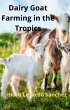 Dairy Goat Farming in the Tropics... - Bild 1