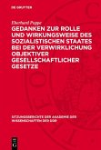 Gedanken zur Rolle und Wirkungsweise des sozialistischen Staates bei der Verwirklichung objektiver gesellschaftlicher Gesetze (eBook, PDF) Gedanken zur Rolle und Wirkungsweise des sozialistischen Staates bei der Verwirklichung objektiver gesellschaftlicher Gesetze (eBook, PDF)