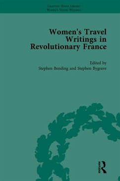 Women's Travel Writings in Revolutionary France, Part II vol 5 (eBook, PDF) - Bending, Stephen; Bygrave, Stephen