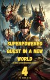 Superpowered Quest in a New World (eBook, ePUB) Superpowered Quest in a New World (eBook, ePUB)