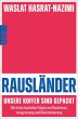 Rausländer - unsere Koffer sind... - Bild 1