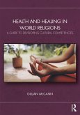 Health and Healing in World Religions (eBook, ePUB)