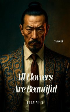 All Flowers Are Beautiful (eBook, ePUB) - Yeo, Lily