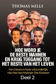 Hoe word je De beste mannen En krijg toegang tot het beste van het leven: Van gewoon tot uitzonderlijk, Het pad van mannen die floreren Deel 2 (eBook, ePUB) Hoe word je De beste mannen En krijg toegang tot het beste van het leven: Van gewoon tot uitzonderlijk, Het pad van mannen die floreren Deel 2 (eBook, ePUB)