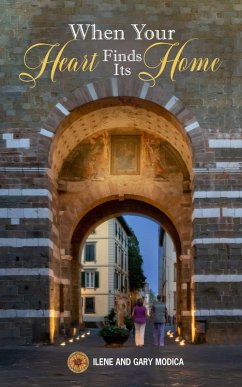 When Your Heart Finds Its Home (eBook, ePUB) - Modica, Ilene; Modica, Gary