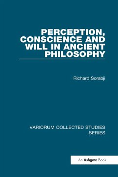 Perception, Conscience and Will in Ancient Philosophy (eBook, ePUB) - Sorabji, Richard